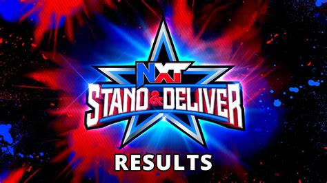 Nxt Stand And Deliver 2022 Results Ziggler Vs Breakker Live Updates