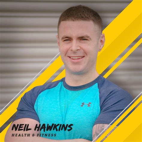 Neil Hawkins Health And Fitness