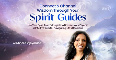 Connect And Channel Wisdom Through Your Spirit Guides With Sheila