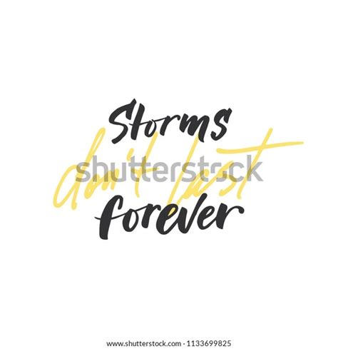 Storms Dont Last Forever Handwritten Inscription Stock Vector Royalty