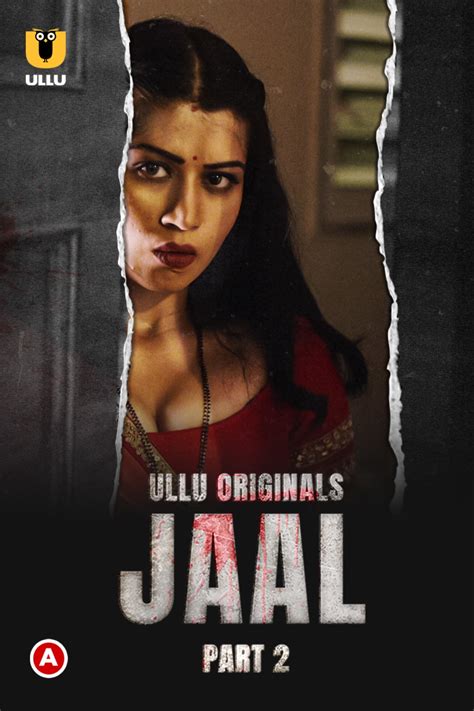 Jaal Part 2 2022 Hindi Ullu Web Series 480p 720p 1080p Hdrip Download