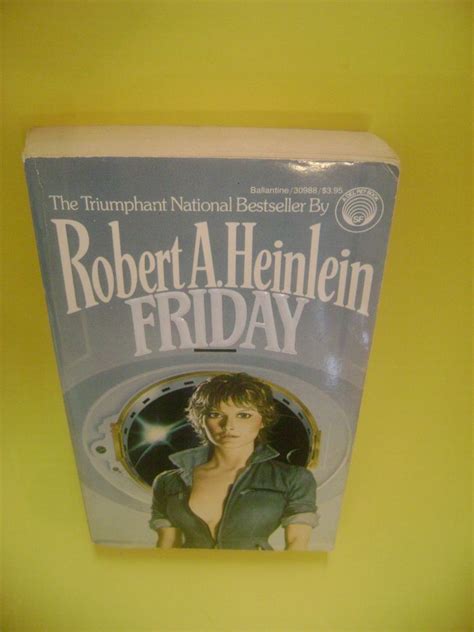 Friday Robert A Heinlein Del Rey Science Fiction Paperback 034530988x