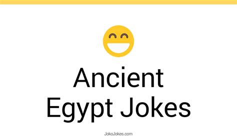 27 Ancient Egypt Jokes And Funny Puns Jokojokes