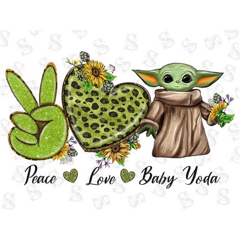 Peace Love Baby Yoda Png Sublimation Design Peace Love Png Inspire