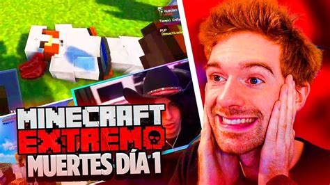 ReacciÓn A Todas Las Muertes En Minecraft Extremo Dia 1 Youtube