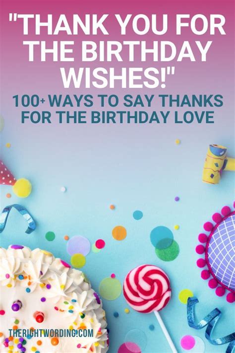 100 Ways To Say Thank You For The Birthday Wishes Birthday Wishes