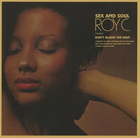 Roy C Sex And Soul Audio Cd 332017