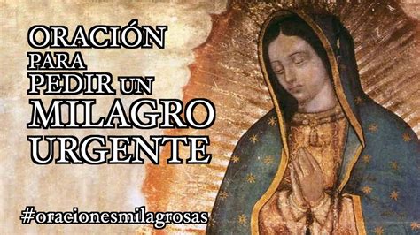 🙏🏽⭐️oración A La Virgen De Guadalupe Para Pedir Un Milagro Urgente