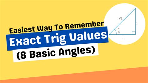 Easiest Way To Remember Exact Trig Values 8 Basic Angles