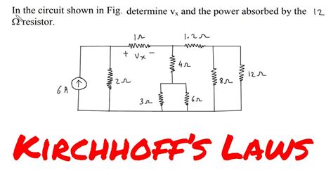 Kirchhoffs Laws In The Circuit Shown In Fig Determine Vx And The Power Absorbed By The