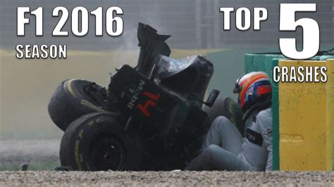 F1 Top 5 Crashes Of 2016 Youtube