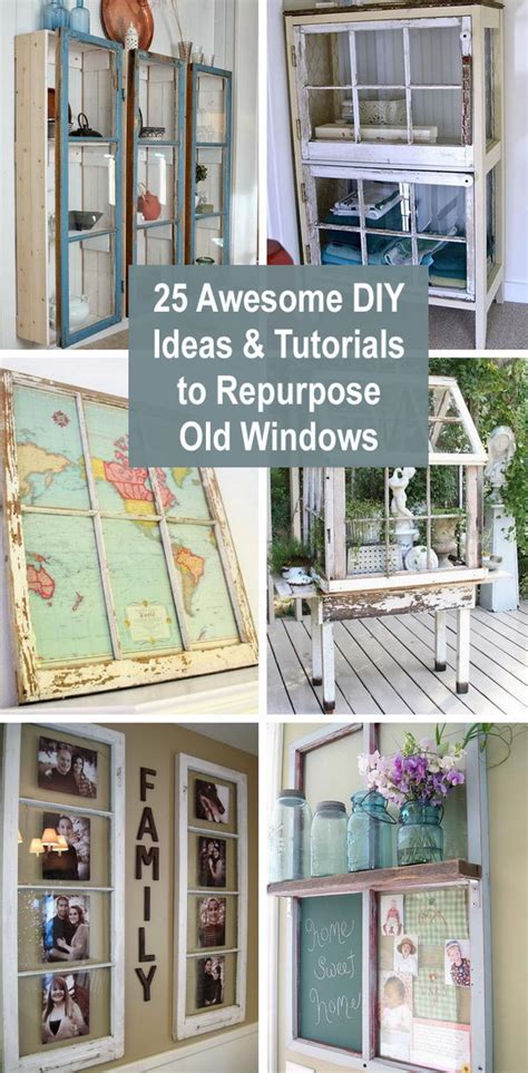 25 Awesome Diy Ideas And Tutorials To Repurpose Old Windows 2019 Old