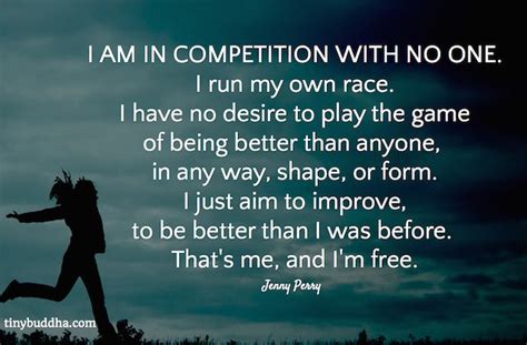 I Am In Competition With No One Quote I Am In Competition With No One