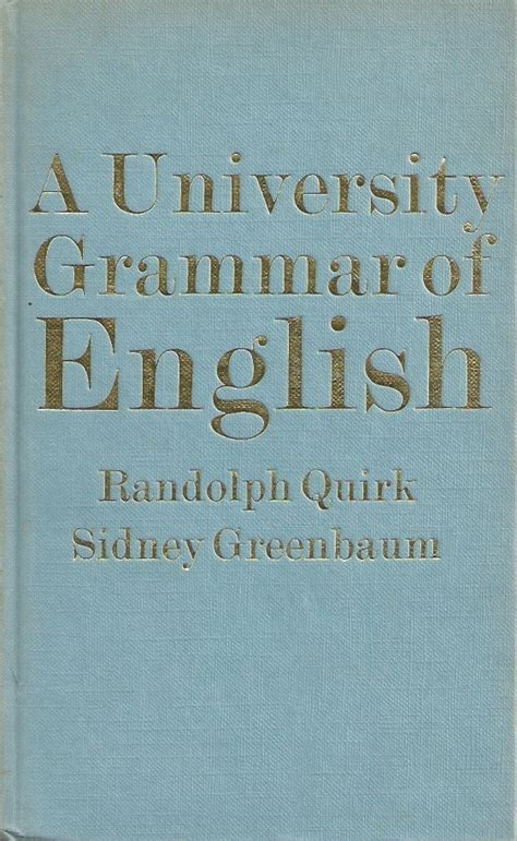 A University Grammar Of English Based On A Grammar Of Contemporary