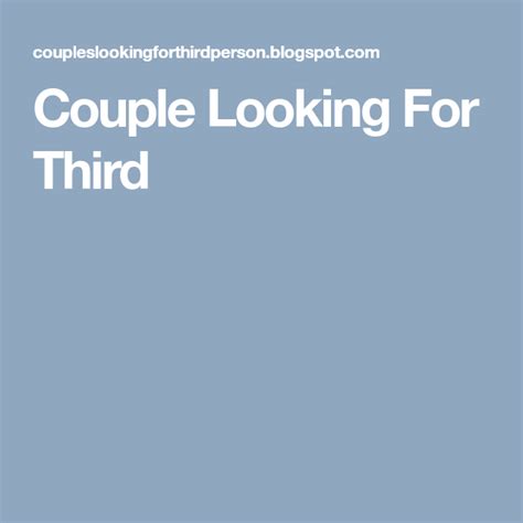 Couple Looking For Third Third Couples Couple