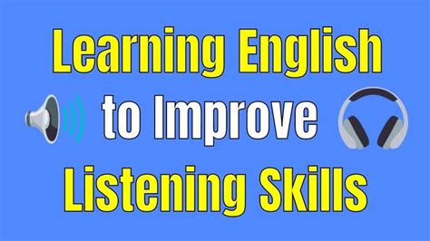 Learning English To Improve Listening Skills Listening And Speaking