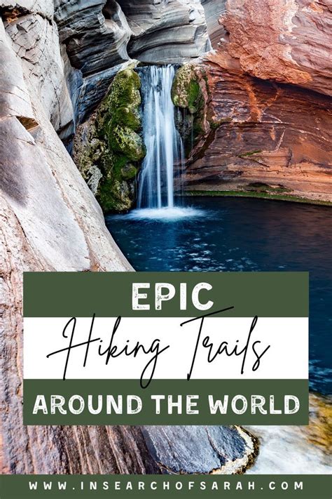 Fuel Your Passion For The Outdoors With This List Of Epic Hiking Trails