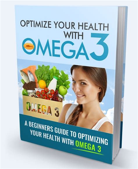 Optimize Your Health With Omega 3 Optimizing Your He