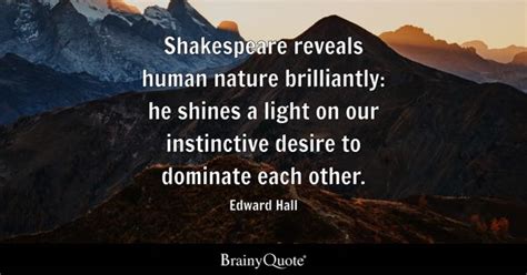 Edward Hall Shakespeare Reveals Human Nature