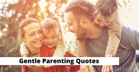 30 Gentle Parenting Quotes For Encouragement And Inspiration Simply