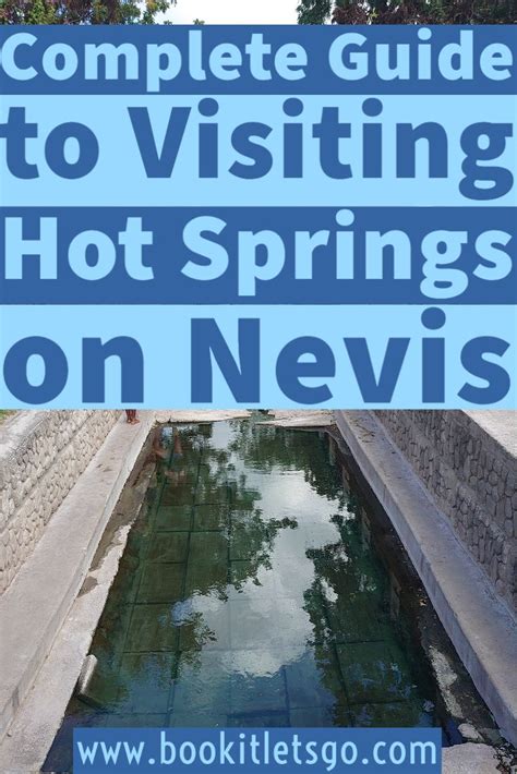 complete guide to visiting the hot springs on nevis hot springs caribbean travel nevis