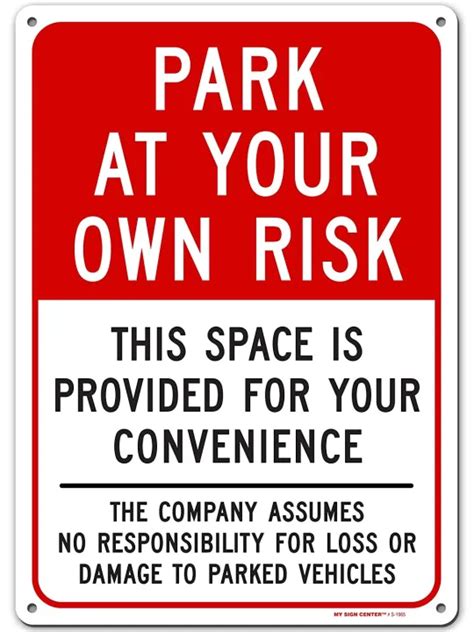 Park At Your Own Risk Not Responsible For Theft Or Damage Sign