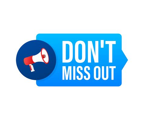 Hand holding megaphone Dont miss out. Vector stock illustration