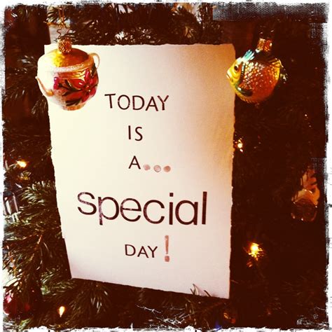 Quotes About Special Days Quotesgram