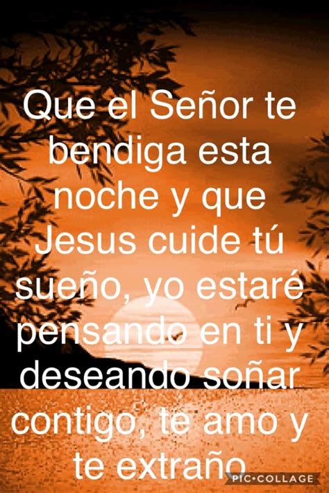 Que El Se Or Te Bendiga Esta Noche Y Que Jesus Cuide T Sue O Yo