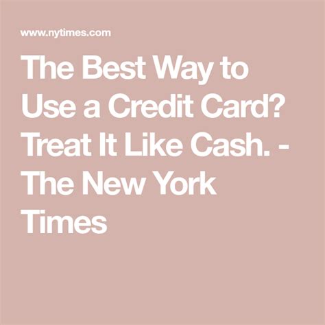 Some atms limit your access to a primary checking account, so have an alternative means of making purchases such as. The Best Way to Use a Credit Card? Treat It Like Cash. in ...