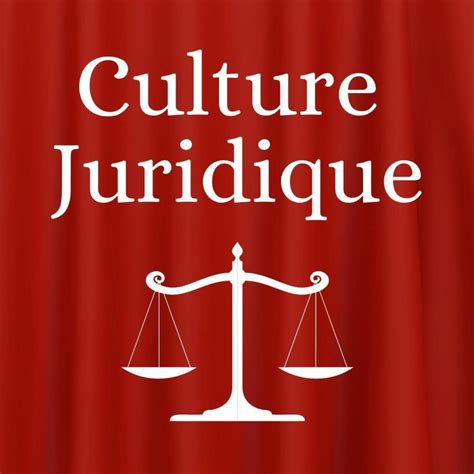 Culture Juridique Podcast