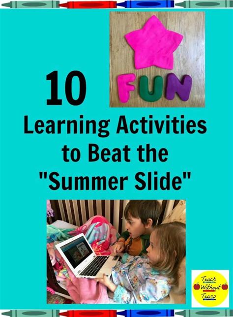 10 Fun Ways To Beat The Summer Slide Teach Without Tears