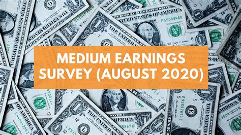 Medium Earnings Survey —august How Much Money Did You Make Writing For