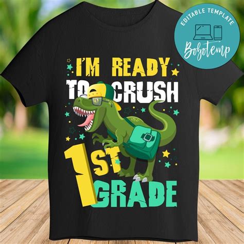 Im Ready To Crush 1st Grade T Shirt Bobotemp