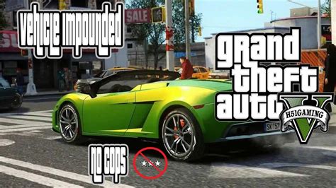 Gta Online Easiest Way How To Get Your Car Out Of Impound Plus Lose
