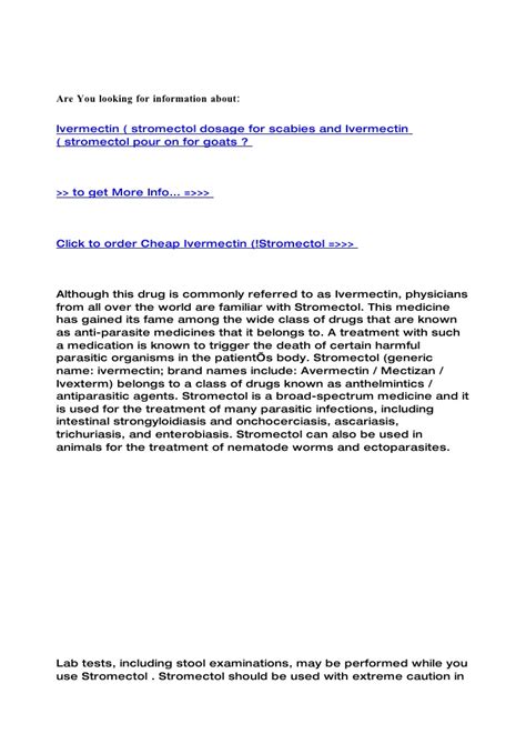 At present, the standard remedy is a skin cream with an insecticide that does not. Ivermectin ( stromectol dosage for scabies and ivermectin ...