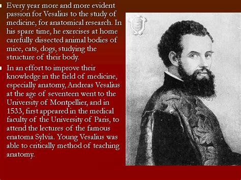 Andreas Vesalius Andreas Vesalius 1514 1564 — Scientist Founder