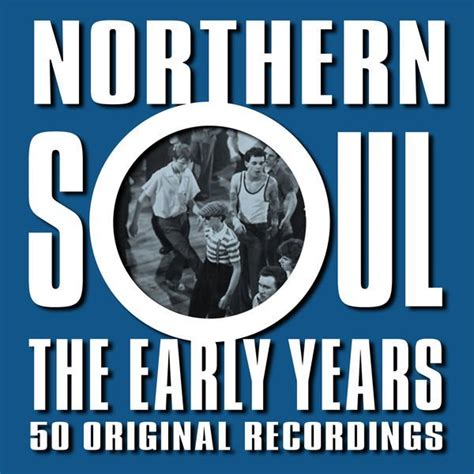 Va Northern Soul The Early Years 2015 Softarchive