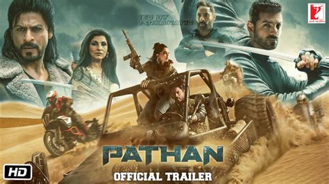 pathan movie official trailer full update shahrukh khan deepika padukone john abraham