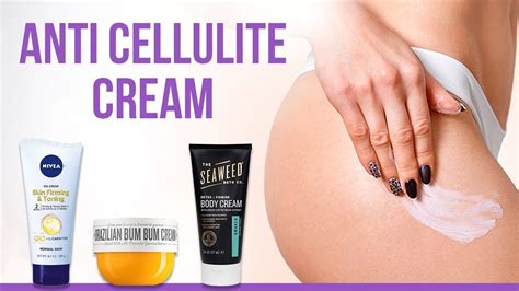 5 best anti cellulite cream best anti cellulite cream 2021 youtube