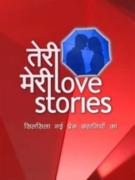 Teri Meri Love Stories Tv Series Posters The Movie Database Tmdb