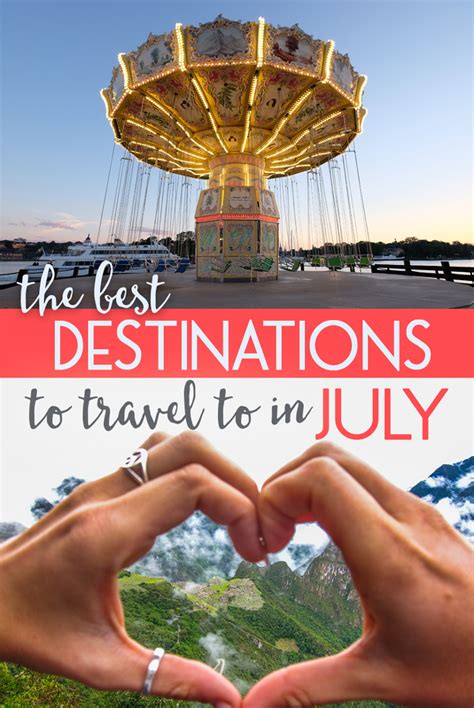 The Best Destinations To Travel To In July • The Blonde Abroad
