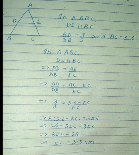 in triangle abc de parallel to bc and ad db 3 5 if ac 5 6cm find ae