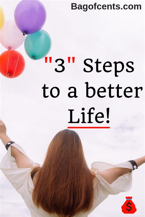 3 Steps To Make Your Life Better Bagofcent