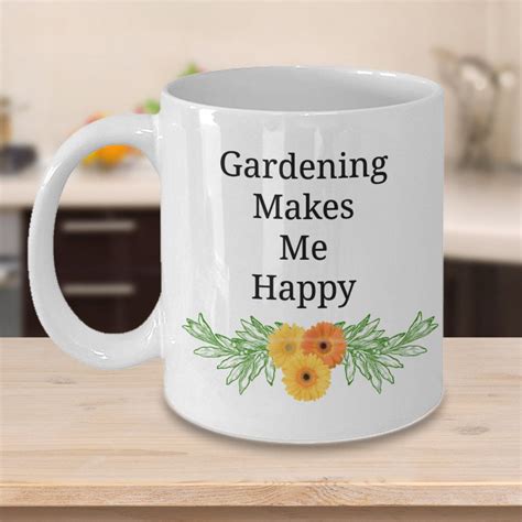 Gardening Makes Me Happy Garden Mug Gardening T Gardener Etsy