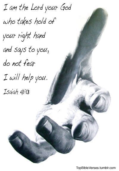 I Am The Lord Your God Who Takes Hold Of Your Right Hand And Says Do