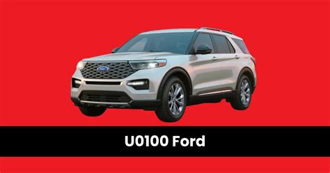 U0100 Ford A Legacy Of Excellence