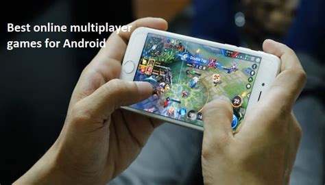 5 Best Multiplayer Android Games To Play With Friends