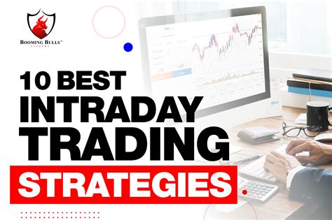 10 Best Intraday Trading Strategies Booming Bulls Academy