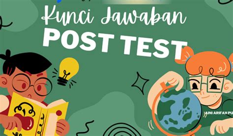 Kunci Jawaban Post Test Modul 3 Merdeka Belajar WartaKota123